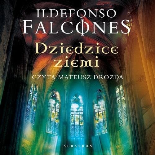 DZIEDZICE ZIEMI — Ildefonso Falcones