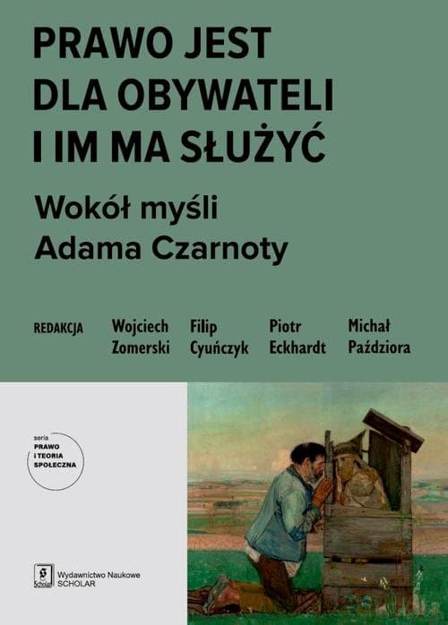 Prawo jest dla obywateli i im ma służyć. — Wojciech Zomerski, Filip Cyuńczyk i in.