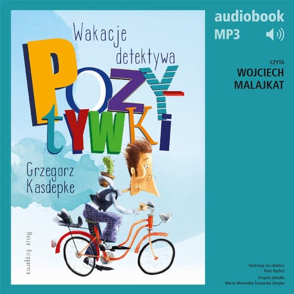 Wakacje detektywa Pozytywki — Grzegorz Kasdepke