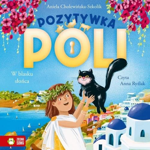 Pozytywka Poli. W blasku słońca — Aniela Cholewińska-Szkolik