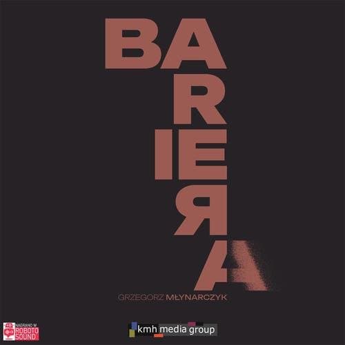 Bariera — Grzegorz Młynarczyk