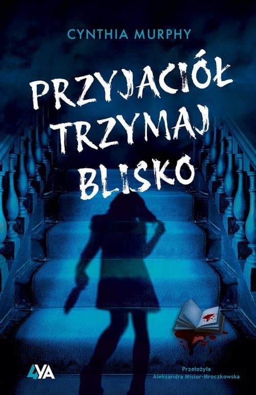 Przyjaciół trzymaj blisko — Cynthia Murphy