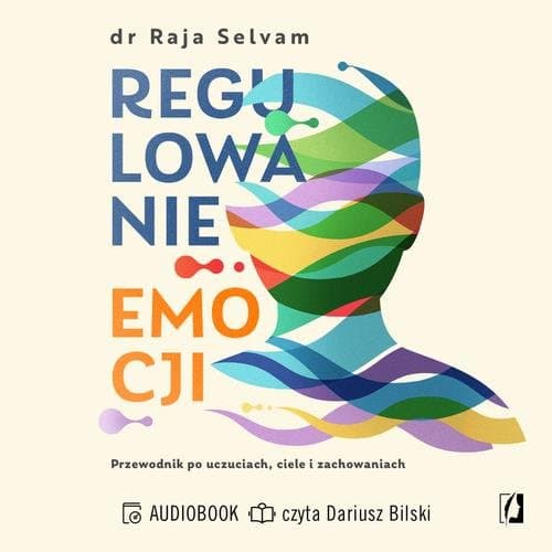 Regulowanie emocji — Raja Selvam