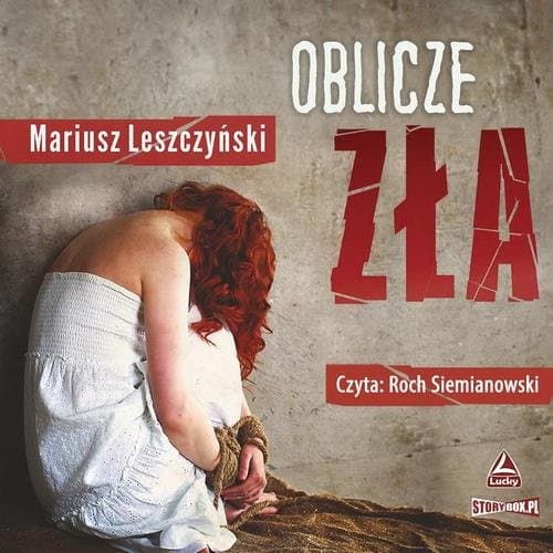 Oblicze zła — Mariusz Leszczyński