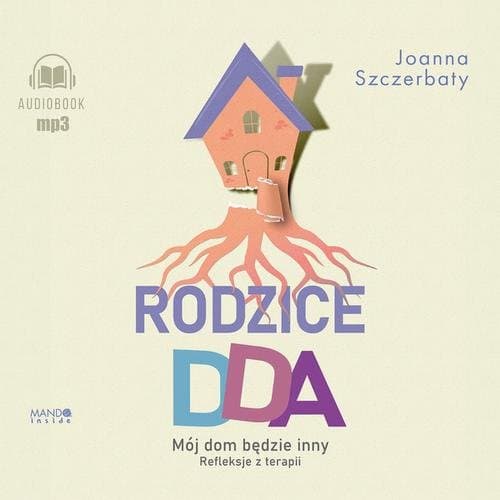 Rodzice DDA — Joanna Szczerbaty