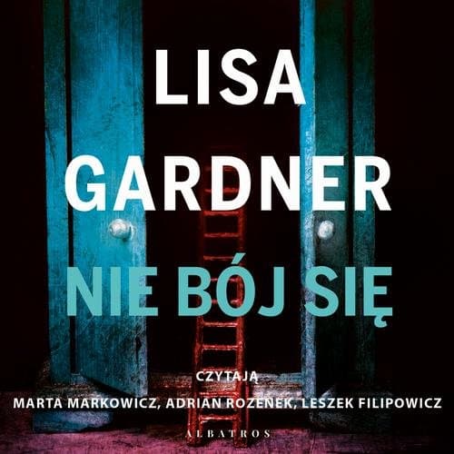 NIE BÓJ SIĘ — Lisa Gardner