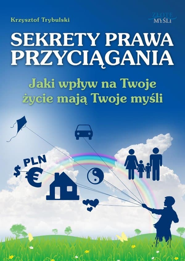 Sekrety prawa przyciągania — Krzysztof Trybulski