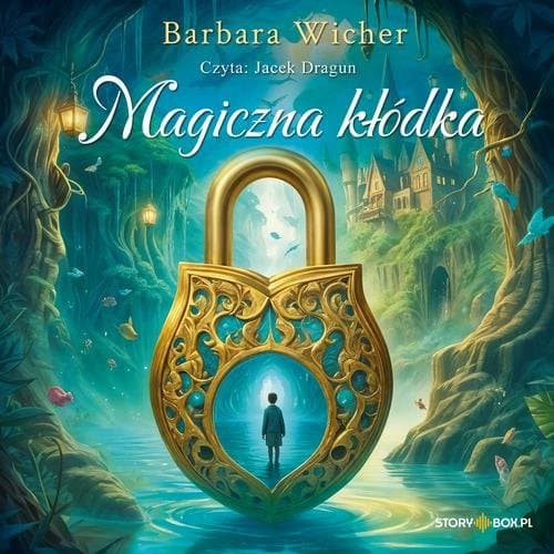 Magiczna kłódka — Barbara Wicher