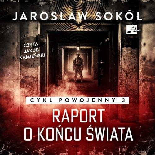 Raport o końcu świata — Jarosław Sokół