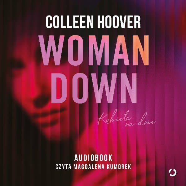 Woman Down. Kobieta na dnie — Colleen Hoover