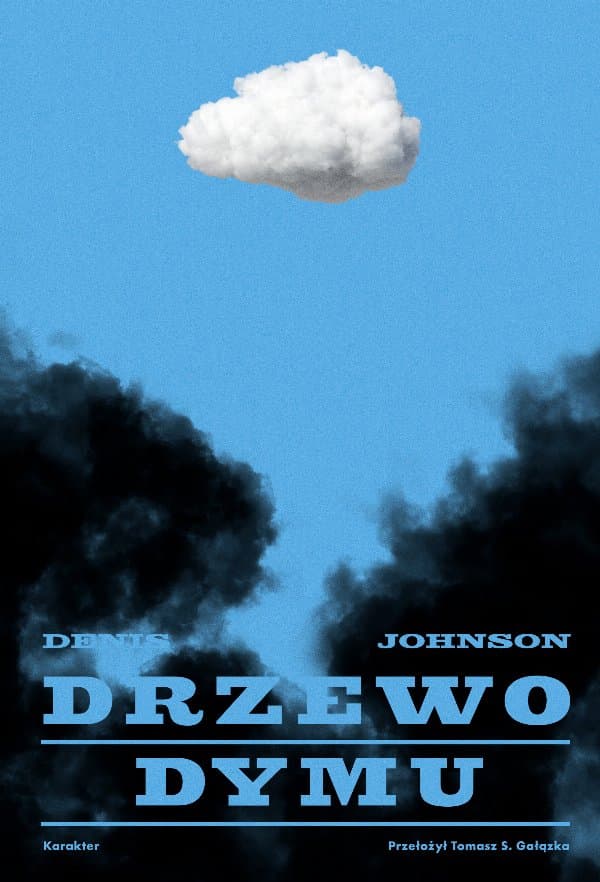 Drzewo dymu — Denis Johnson