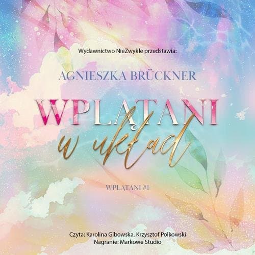 Wplątani w układ — Agnieszka Brückner