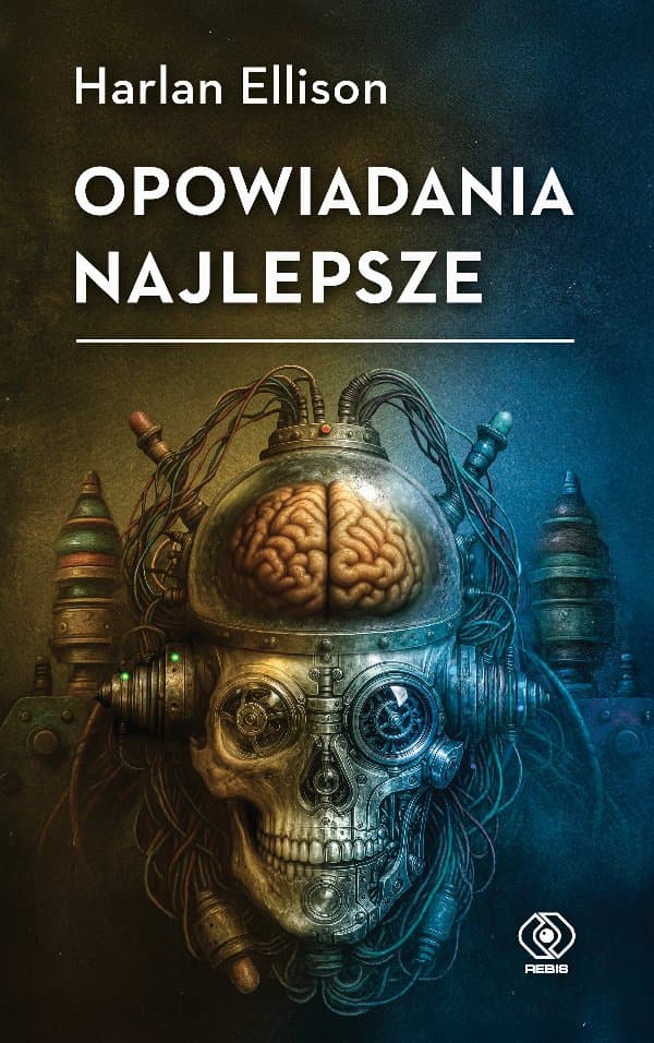Opowiadania najlepsze — Harlan Ellison