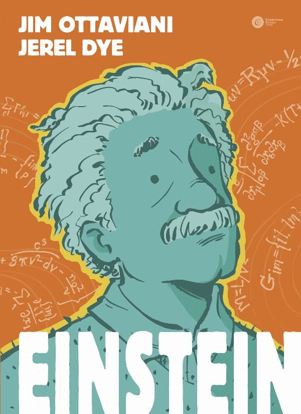 Einstein — Jim Ottaviani, Jerel Dye