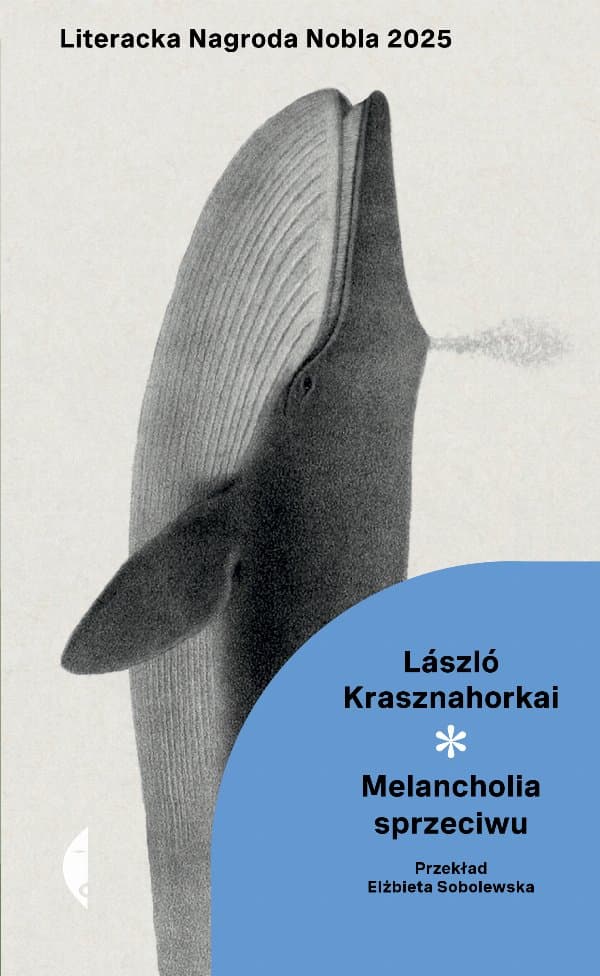 Melancholia sprzeciwu — László Krasznahorkai
