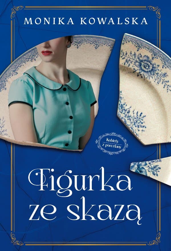 Figurka ze skazą — Monika Kowalska