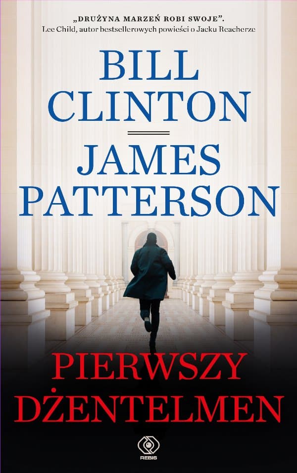 Pierwszy dżentelmen — Bill Clinton, James Patterson