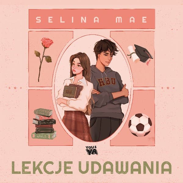 Lekcje udawania — Selina Mae