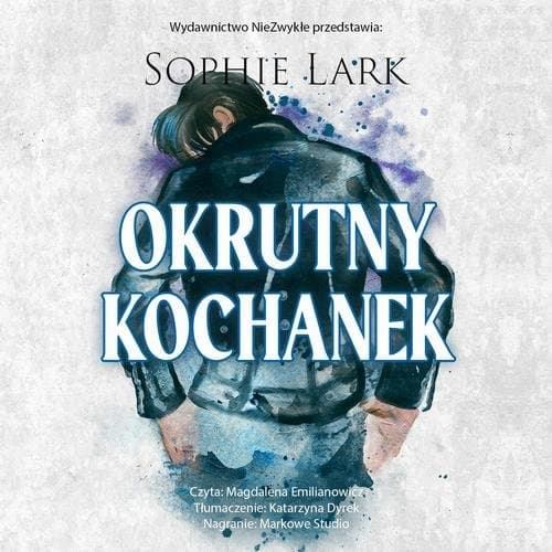 Okrutny kochanek — Sophie Lark