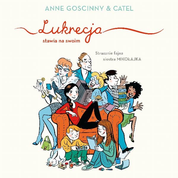 Lukrecja stawia na swoim — Anne Goscinny