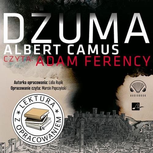 Dżuma. Lektura z opracowaniem — Albert Camus, Lidia Rupik