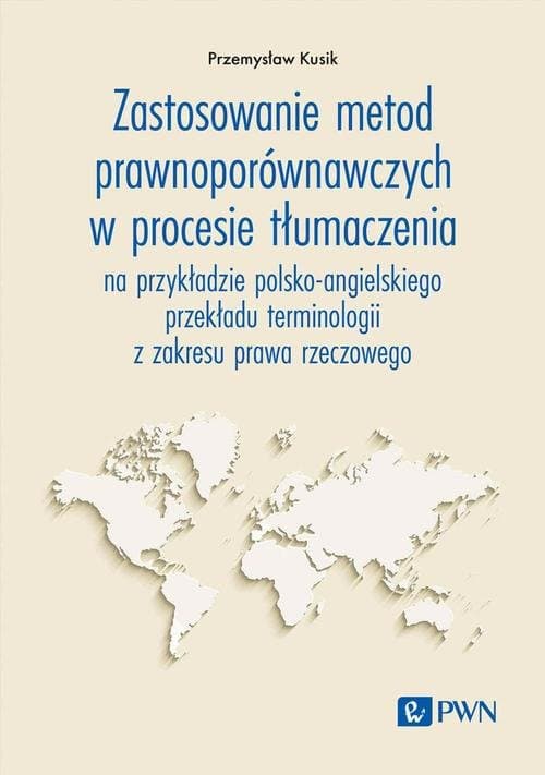 Zastosowanie metod prawnoporównawczych w procesie tłumaczenia — Przemysław Kusik