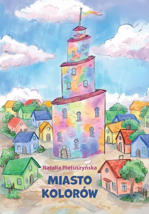 Miasto kolorów — Natalia Pietuszyńska