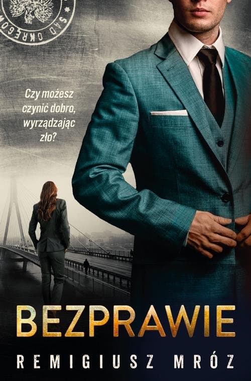 Bezprawie — Remigiusz Mróz