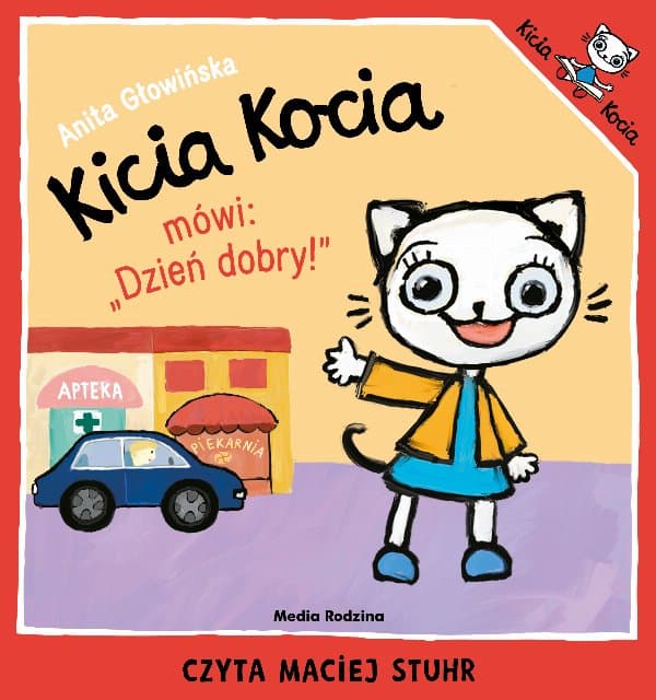 Kicia Kocia mówi: "Dzień dobry" — Anita Głowińska