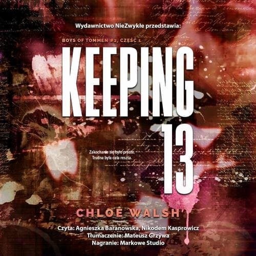 Keeping 13. Część pierwsza — Chloe Walsh