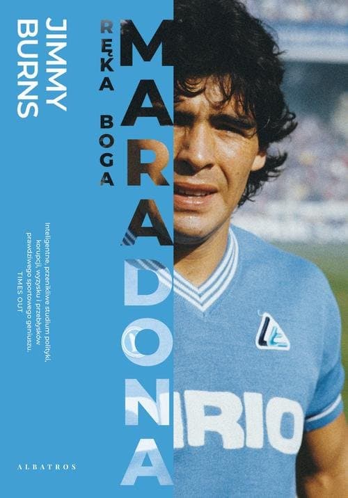 MARADONA. RĘKA BOGA — Jimmy Burns