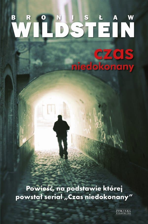 Czas niedokonany — Bronisław Wildstein
