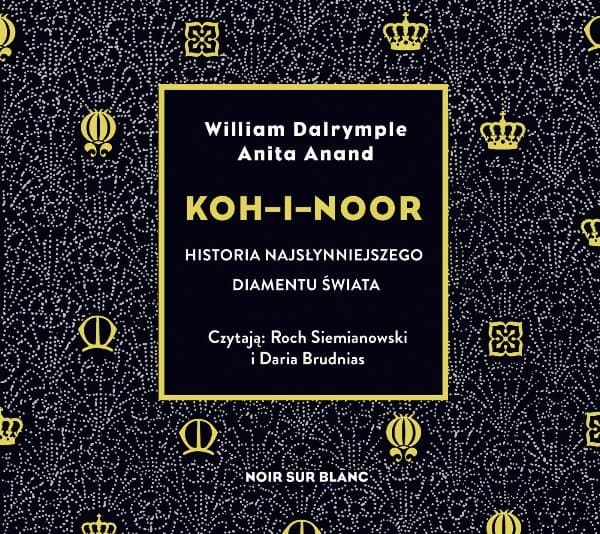 Koh-i-Noor — William Dalrymple, Anita Anand