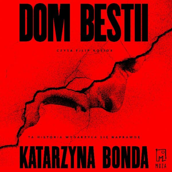 Dom bestii — Katarzyna Bonda