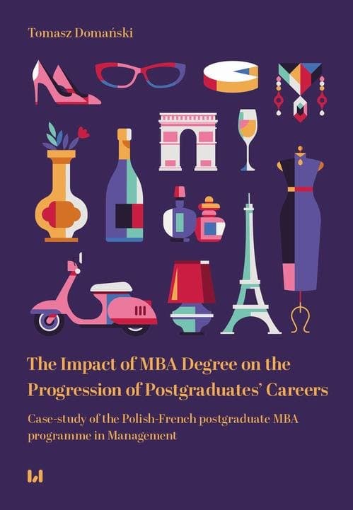 The Impact of MBA Degree on the Progression of Postgraduates’ Careers — Tomasz Domański