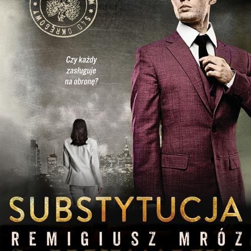 Substytucja — Remigiusz Mróz
