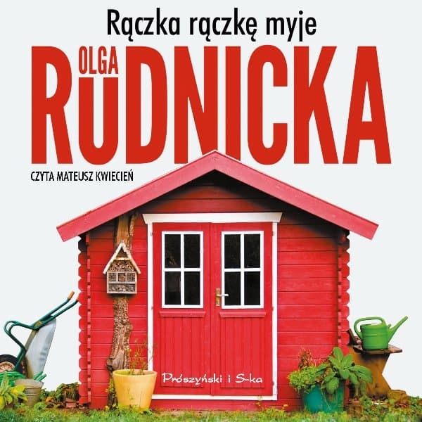 Rączka rączkę myje — Olga Rudnicka