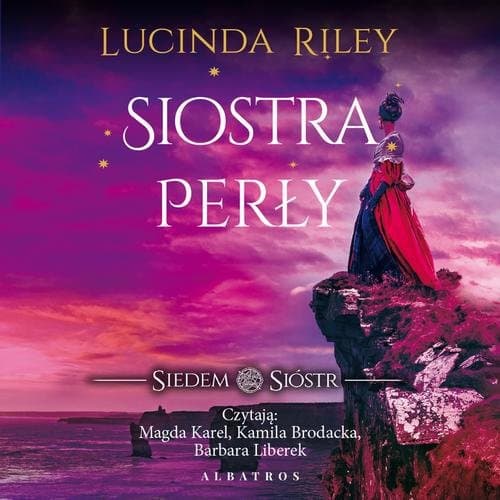 Siostra perły. Cykl Siedem Sióstr. Tom 4 — Lucinda Riley