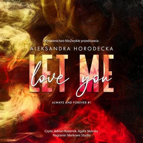 Let me love you — Aleksandra Horodecka