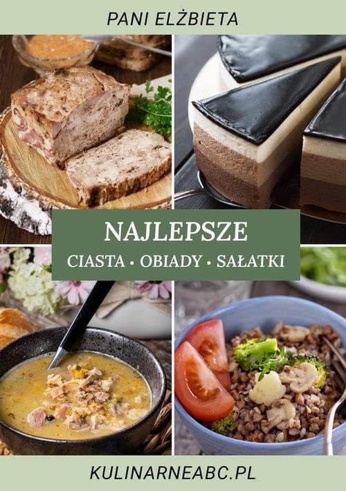 Najlepsze ciasta, obiady i sałatki — Pani Elżbieta