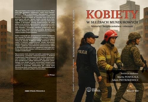 Kobiety w służbach mundurowych historia · bezpieczeństwo · równość