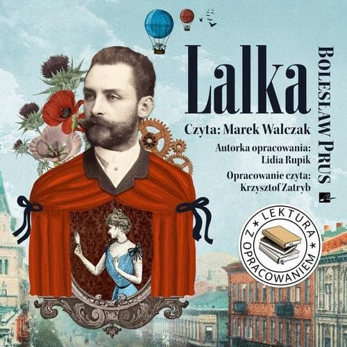 Lalka. Lektura z opracowaniem — Bolesław Prus, Lidia Rupik