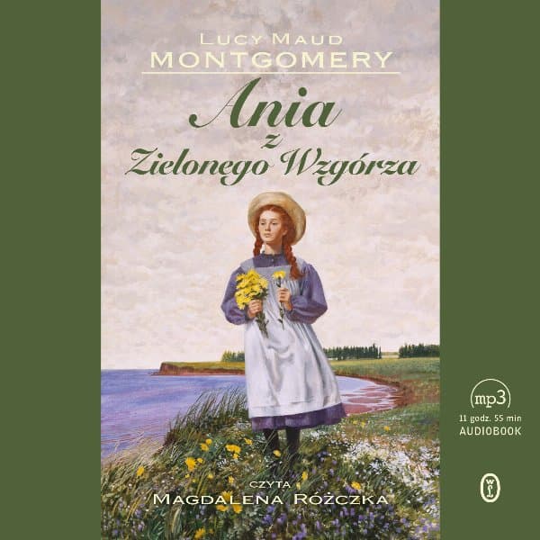 Ania z Zielonego Wzgórza — Lucy Maud Montgomery