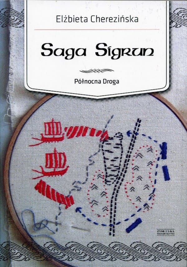 Saga Sigrun — Elżbieta Cherezińska
