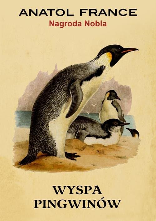 Wyspa Pingwinów — Anatol France