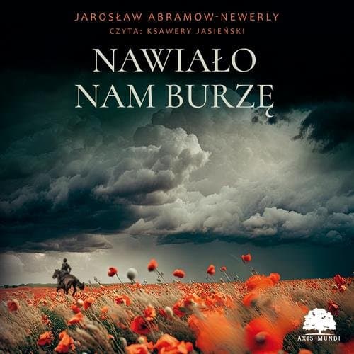 Nawiało nam burzę — Jarosław Abramow-Newerly