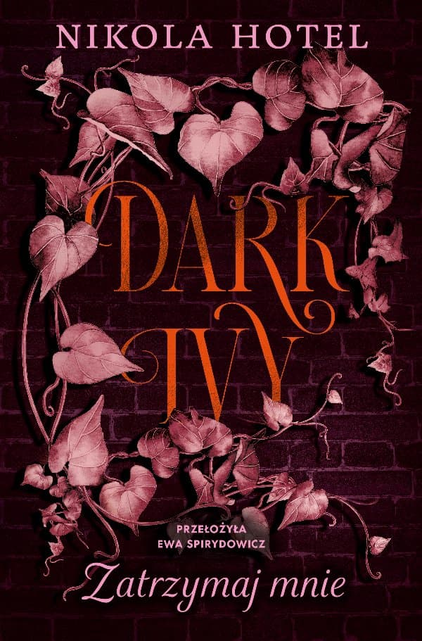 Dark Ivy. Zatrzymaj mnie — Nikola Hotel