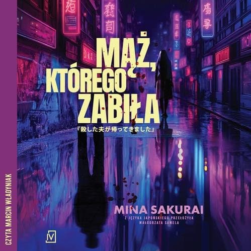 Mąż, którego zabiła — Mina Sakurai