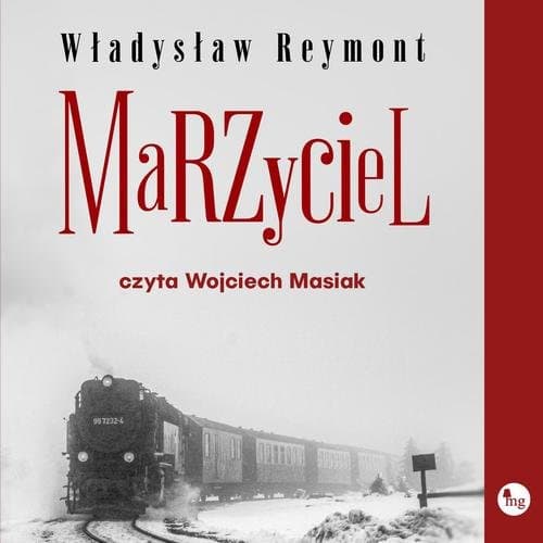 Marzyciel — Władysław Reymont