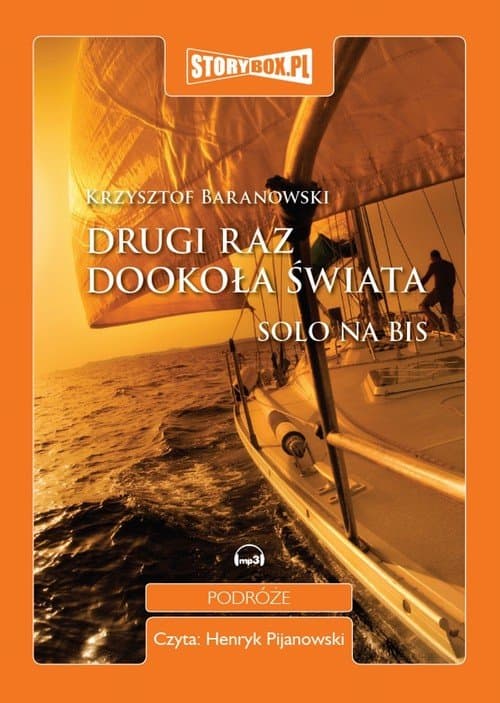 Drugi raz dookoła świata. Solo na bis. — Krzysztof Baranowski